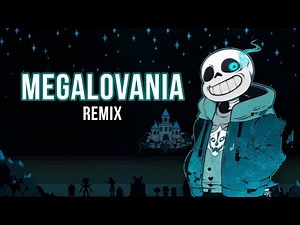 Undertale MEGALOVANIA (Remix)
