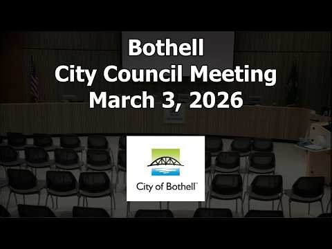 Bothell City Council Meeting - March 3, 2026