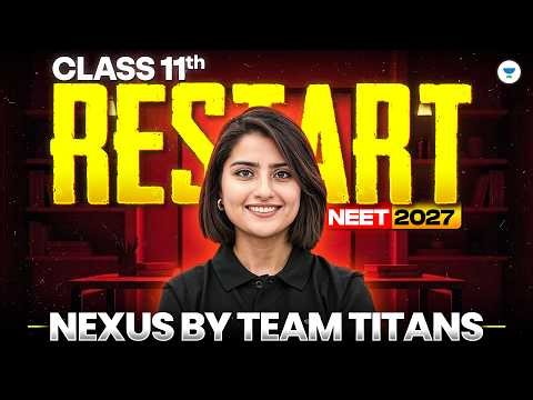 NEET 2027 Strategy: How to Start Class 12 & Cover 11th Backlog