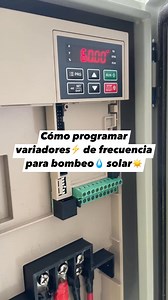 12K views · 232 reactions | Como programar variadores de frecuencia para bombeo solar #agro #EnergiaSolar #offgrid #solarsystems #rancho #agua #irrigation #riego #ganaderia #campo #agriculture #PanelesSolares #bombeosolar | SolarWater | Facebook
