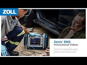 Zenix® EMS Instructional Video Device Overview and Basic Buttonology