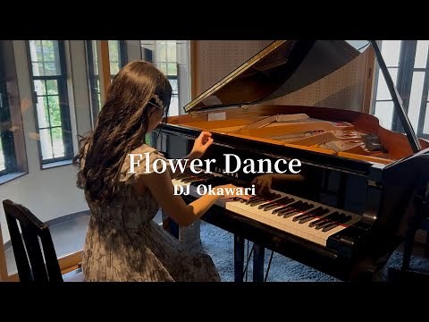 Flower Dance / DJ Okawari 【Piano】