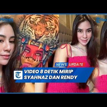 Viral Video Syur 8 Detik Mirip Syahnaz Sadiqah dan Rendy Kjaernett