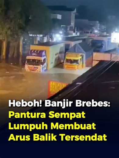 #BanjirBrebes, #InfoPantura, #BrebesTerkini, #ArusBalik2026, #JawaTengah Info Banjir Brebes: Pantura Lumpuh Total, Arus Balik Tersendat Bencana banjir melumpuhkan jalur nasional Pejagan-Ketanggungan, Kamis (26/3/2026) dini hari. Akibatnya, arus balik menuju Jakarta tersendat. Banjir terjadi akibat luapan Sungai Babakan dan menyebabkan sejumlah desa di Kecamatan Ketangguungan, Kabupaten Brebes, Jawa Tengah terendam. Bahkan, genangan air mencapai pinggang orang dewasa. Badan Penanggulangan Bencana