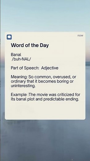 BANAL : Meaning, Pronunciation & Example | Word of the Day