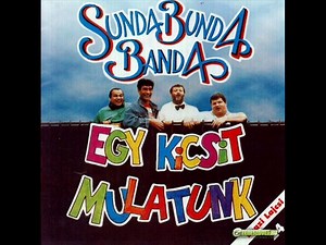 Sunda Bunda Banda Egy Kicsit Mulatunk