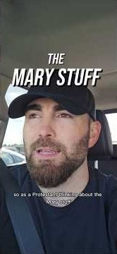 A Protestant Perspective on the Mary Stuff