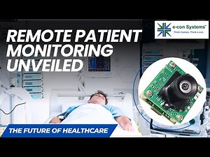 Remote Patient Monitoring Unveiled: Transforming Healthcare with Cameras and AI