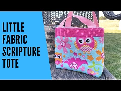 Little Fabric Scripture Tote Tutorial & Pattern