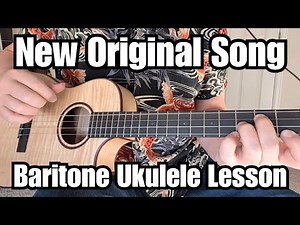 LILY AND JENN Baritone Ukulele Lesson DAMON WOOD New Original Song (6 Parts)