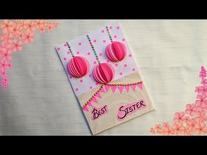 How to make Special Birthday Card for SISTER | Beautiful Handmade Birthday card | Gift Idea.