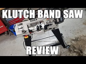 KLUTCH Band saw review - 155790K