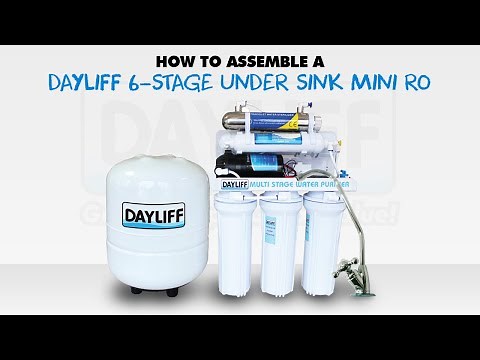 How to assemble a Dayliff 6-Stage Mini RO Unit