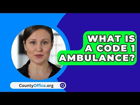 What Is A Code 1 In An Ambulance? - CountyOffice.org