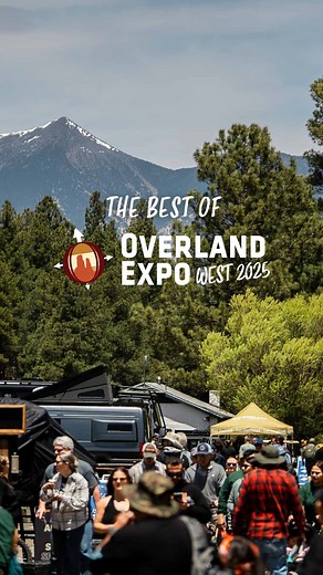 51 reactions · 64 comments | Overland Expo West 2025 is a wrap - what...
