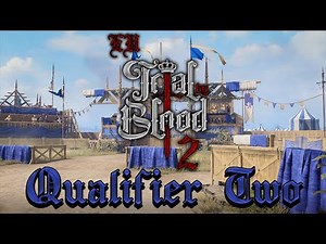 Chivalry 2 Tournament | EU Trial By Blood 2 | Qualifier 2