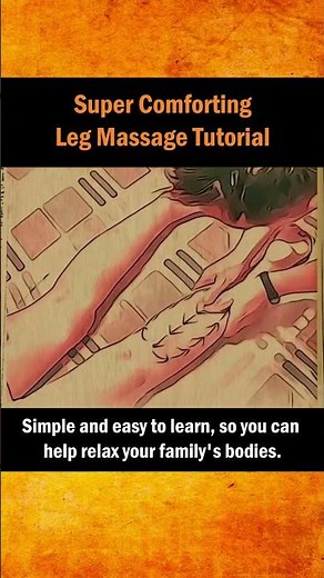 Super Comforting Leg Massage Tutorial