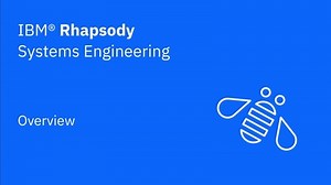 Overview of IBM Rhapsody Systems Engineering