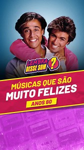 Separei aqui 6 músicas que são muito felizes e animadas lá dos anos 80! E ai qual delas é a sue preferida e te deixa feliz quando você ouve? #musicasantigas #nostalgia #lembradessesom #flashback #anos80 | Lembra Desse Som?
