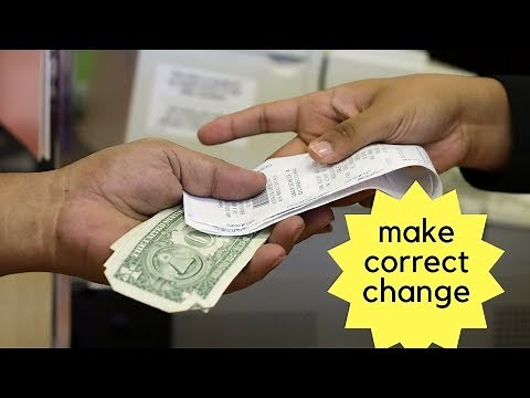 Give the right change to customers