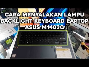 Cara Menyalakan Lampu Keyboard Laptop Asus Windows 11