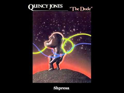Quincy Jones – The Dude