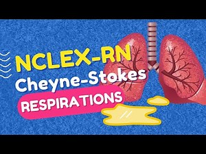 Cheyne-Stokes Respirations || High Yield NCLEX-RN Question Review