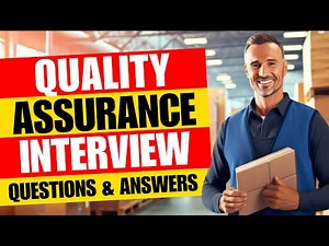 Quality Assurance Interview Questions and Answers | Quality Assurance Interview Questions