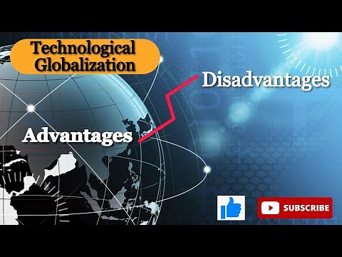 Technological Globalization Advantages and Disadvantages | Eduaz