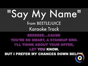"Say My Name" from Beetlejuice | Lyrics, Song Meanings & Music Videos