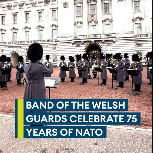 29K views · 471 reactions | The Band of the Welsh Guards performed a rousing rendition of the Nato hymn to celebrate the 75th anniversary of the alliance   Watch here  | Forces News | Facebook