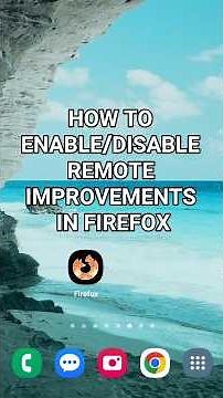 How To Enable/Disable Remote Improvements in Firefox Android #firefox #firefoxbrowser #tutorial