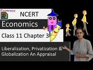 Indian Economy: Liberalisation, Privatisation and Globalisation: An Appraisal Video Lecture | NCERT Video Summary: Class 6 to Class 12 (English) - UPSC