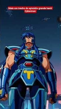 Mais um trecho do episódio Cyberman #saintseiya #anime #tokusatsu #tokusatsufan #metalheroes