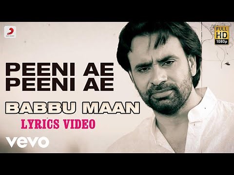 Peeni Ae Peeni Ae - Lyrics Video | Babbu Maan | Dil Tainu Karda Ae Pyar