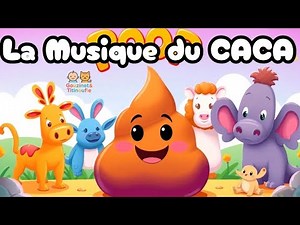 🎵😄 La musique du CACA ! 😄🎵