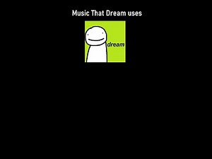Music that Dream uses