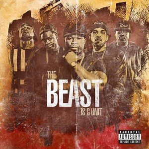 G-Unit – The Beast Is G-Unit (Album Stream)