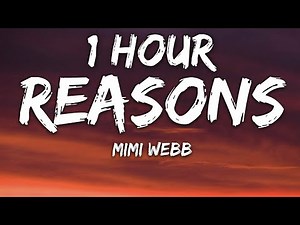 Mimi Webb - Reasons (Lyrics) 🎵1 Hour