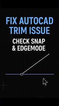 AutoCAD Trim Not Working? 3 Quick Fixes (EDGEMODE, Snap & Projection)