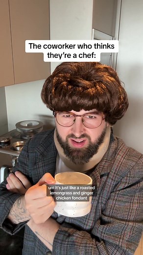 Condescending Coworker Skits: The Coworker Who Thinks They're a Chef