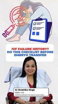 IVF Failure History? ✅ Checklist Before Embryo Transfer | Dr Shobhika Singh Explains