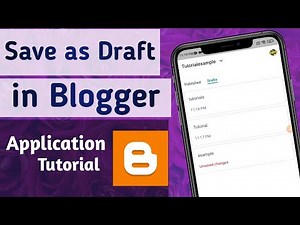 How to Save Blog Post in Draft in Blogger App