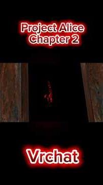 Project Alice Chapter 2