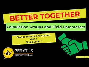 Field Parameters and Calculation Groups-Single click to update both columns and measures in Power BI