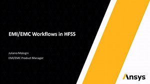 EMI/EMC Workflows in Ansys HFSS