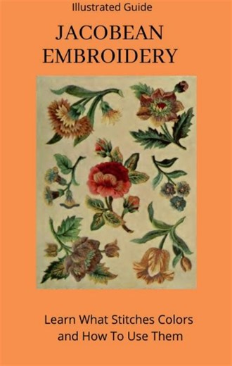 JACOBEAN EMBROIDERY Tutorial Book - Learn What Stitches Colors and How to Use Them - Printable - Instant Download - Etsy