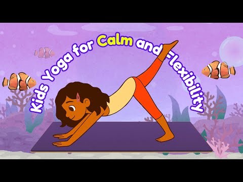Kids Yoga for Flexibility and Calm: under water theme | Improve Flexibility with Fun Poses