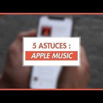 Apple Music : 5 astuces pour maîtriser votre musique