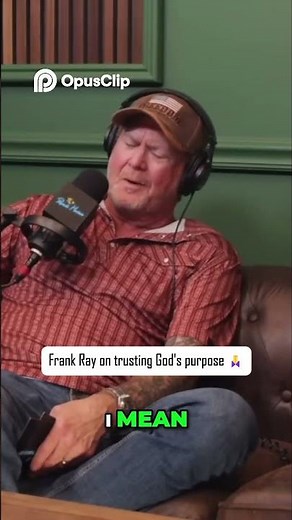 Frank Ray on Trusting God's Purpose 🙏